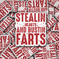 DS 2300 - Stealin hearts and bustin farts Die Cut Sticker