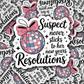 DS -2368- Suspect never sticks to her new years resolutions Die Cut Sticker