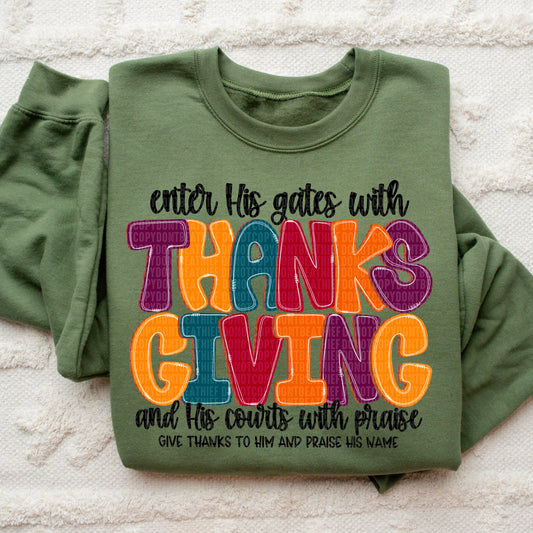 4705 Enter his gates with Thanks Giving and his courts with praise *DREAM TRANSFER*