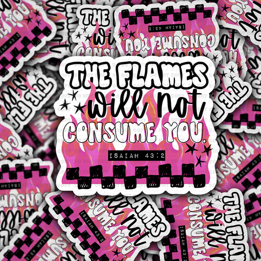 DS 2760 - The flames will not consume you Die Cut sticker