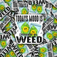 Today mood  is Sponsored  Die cut sticker 3-5 Business Day TAT