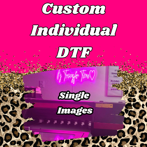 Custom DTF Transfer
