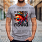 4097 I'd rather be fishing *DREAM TRANSFER* DTF