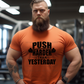 4885 - Push harder than yesterday *DTF