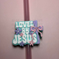 Loved by Jesus straw topper