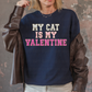 3209 My cat is my valentine *DREAM TRANSFER* DTF