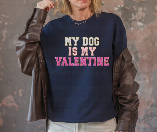 3210 My dog is my valentine *DREAM TRANSFER* DTF