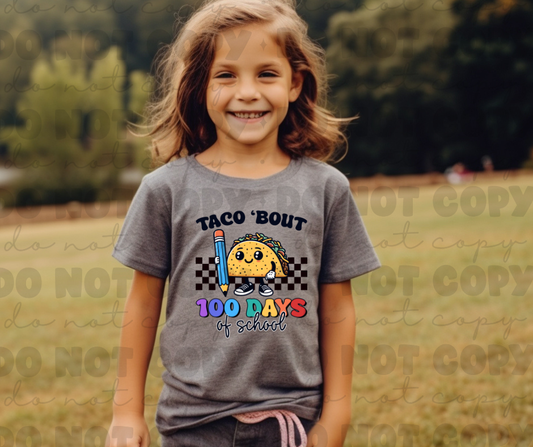 3253 Taco 'bout 100 days of school *DREAM TRANSFER* DTF