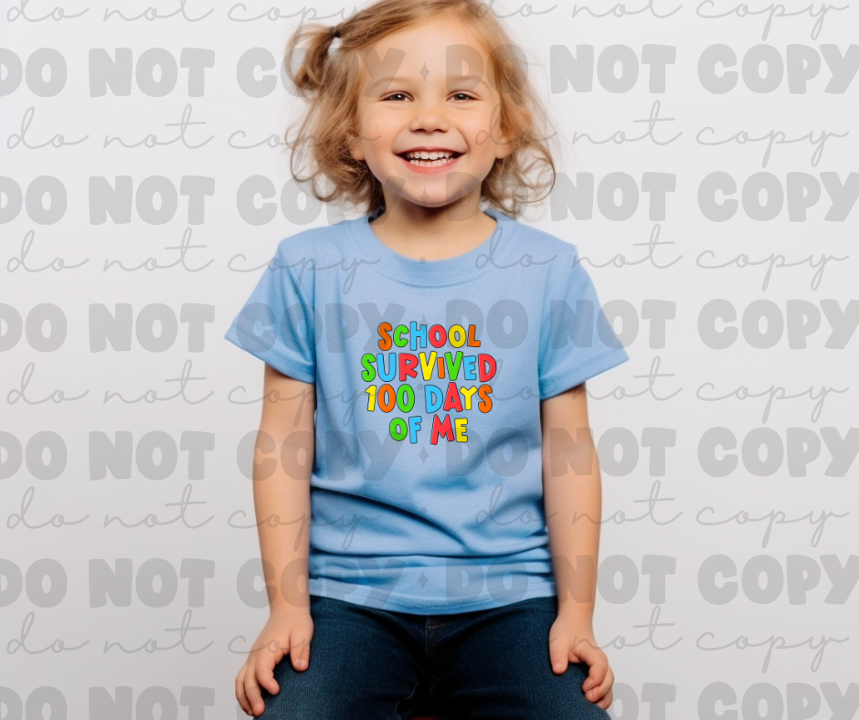 3296 School Survived 100 Days Of Me bold  *DREAM TRANSFER* DTF