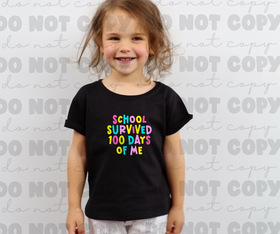 3297 School Survived 100 Days Of Me Bright*DREAM TRANSFER* DTF