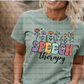 3581 Speech Therapy Floral DREAM TRANSFER* DTF