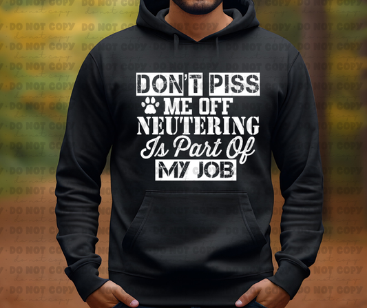 3609 Don’t Piss Me DREAM TRANSFER* DTF