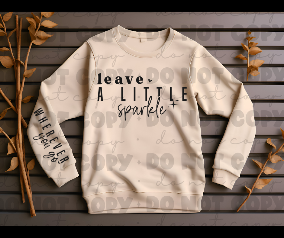 3681 Leave a little sparkle wherever you go with sleeve *DREAM TRANSFER* DTF