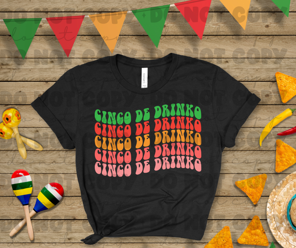 3715 Cinco De Drinko DREAM TRANSFER* DTF