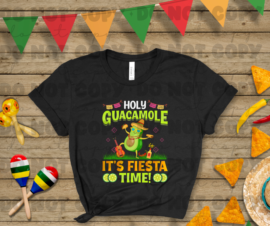 3745 Holy Guacamole It's Fiesta Time  DREAM TRANSFER* DTF