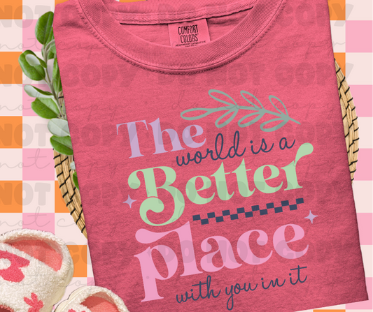 3857 The world is a better place DREAM TRANSFER* DTF