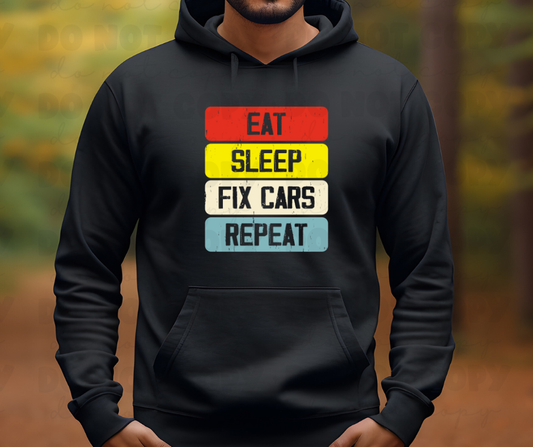 3993 Eat Sleep Fix Cars Repeat *DREAM TRANSFER* DTF