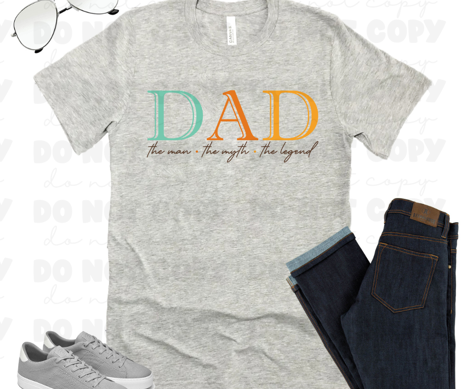 3983 Dad The Man The Myth The Legend *DREAM TRANSFER* DTF