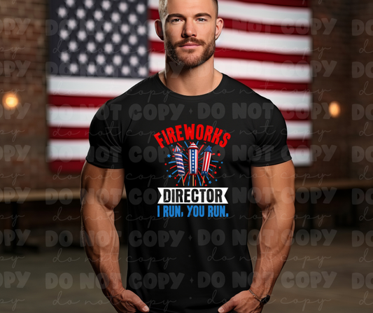 4134 FIREWORKS DIRECTOR I RUN, YOU RUN *DREAM TRANSFER* DTF