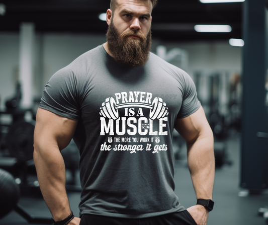 4881 - Prayer is muscle white font *DTF