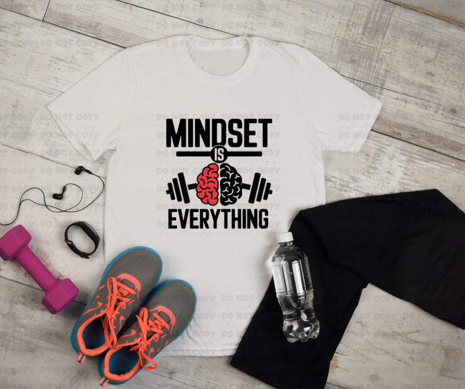 4886 - Mindset over everything *DTF