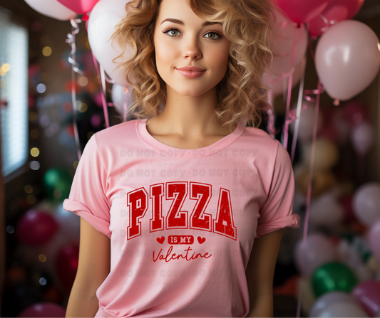 4939 - Pizza is my Valentine *DTF