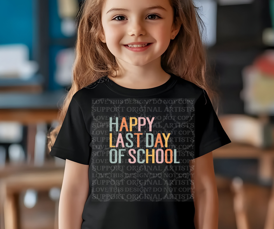 5686 - Happy Last Day of school *DTF