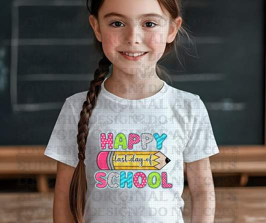 5689 - Happy last day of school pencil *DTF