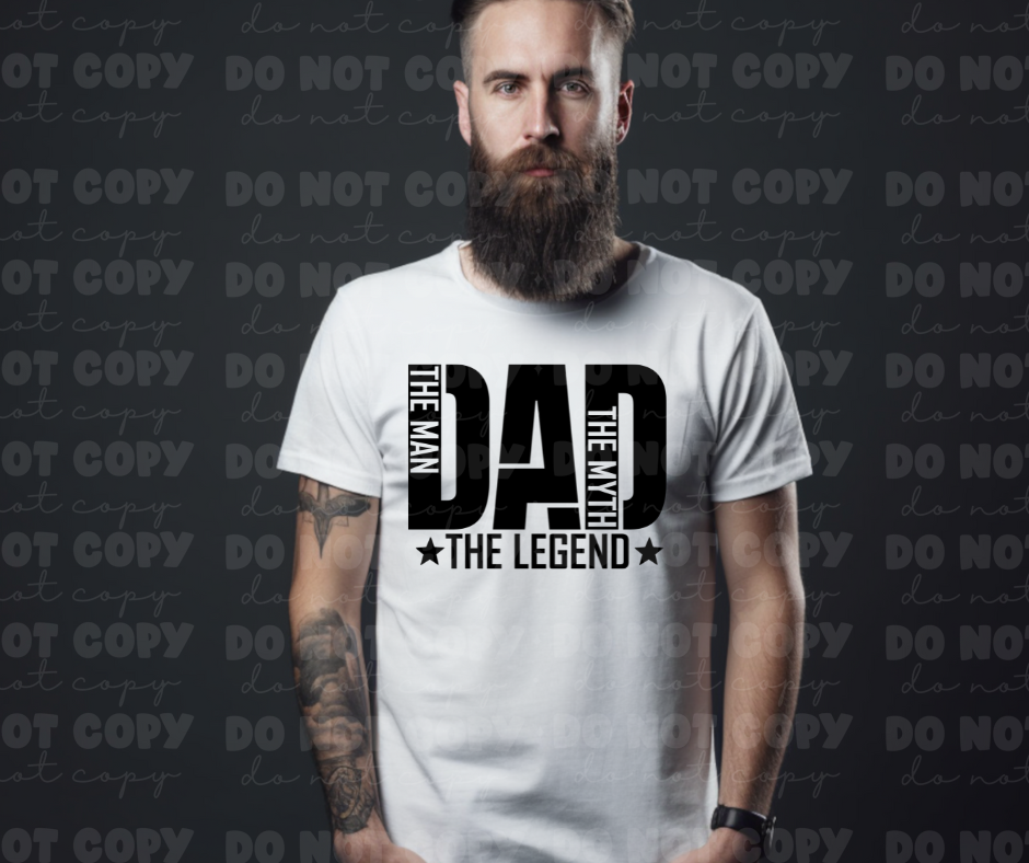 5810 - Dad the man the myth the legend *DTF Transfer