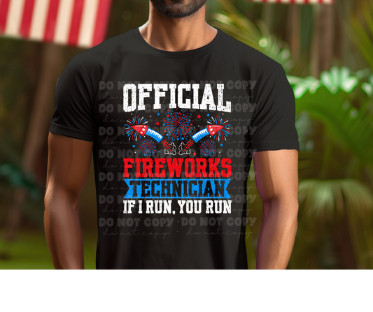 5950 - Official firework technician if I run, you run *DTF Transfer