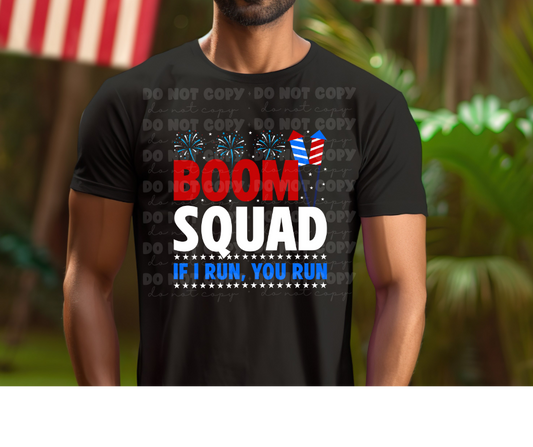 5977 - Boom squad if I run you run *DTF Transfer