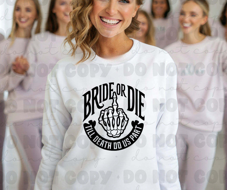 6045 - Bride or die *DTF Transfer