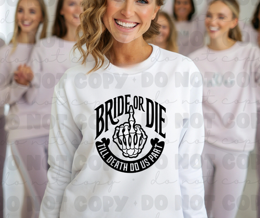 6045 - Bride or die *DTF Transfer