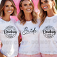 6056 - Bride OR Brides drinking team *CHOOSE YOUR DESIGN * DTF