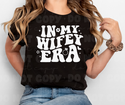 6049 - In my wifey era white font *DTF Transfer