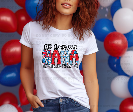 6022 - All American Nana she loves Jesus and America too *DTF Transfer