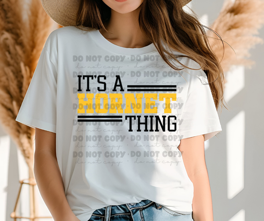 6186 - It's a Hornet thing * DTF Transfer
