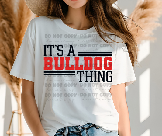 6187 - It's a Bulldog thing * DTF Transfer