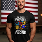 6317 - In this family nobody fights alone * DTF Transfer