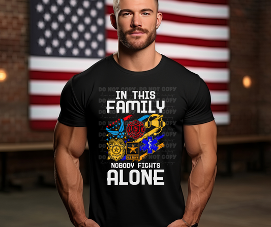 6317 - In this family nobody fights alone * DTF Transfer