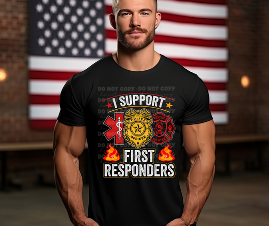 6320 - I support our first responders EMS Police Fire * DTF Transfer