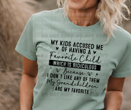 6383 - My kids accused me of having a favorite * DTF Transfer