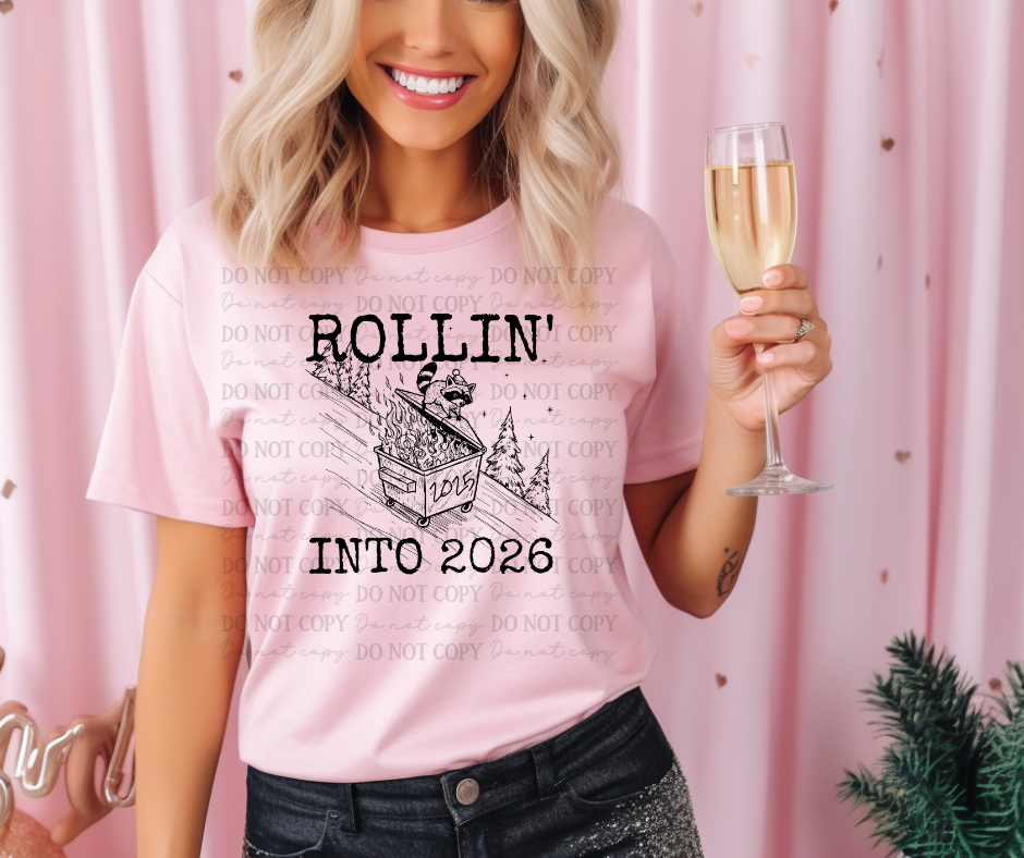 6607 - Rollin' into 2026 raccoon in dumpster *DTF Transfer