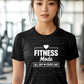 6627 - Fitness mode all day every day white lettering *DTF Transfer