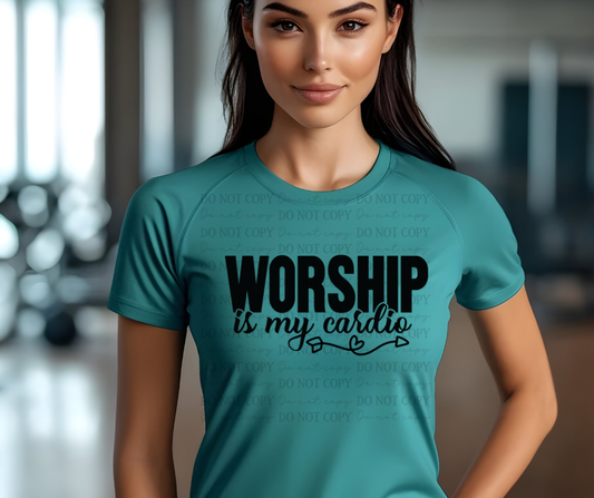 6629 - Worship is my cardio with heart *DTF Transfer