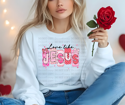 6651 - Love like Jesus *DTF Transfer