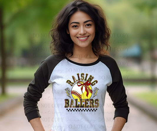 6722 - Raising ballers softball and baseball *DTF Transfer