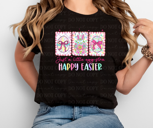 6762 - Just a little egg-stra Happy Easter *DTF Transfer