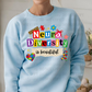 6777 - Neurodiversity is beautiful *DTF Transfer