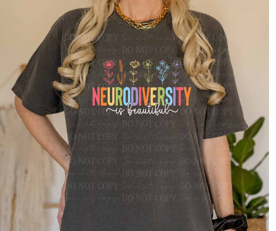 6766 - Neurodiversity is beautiful *DTF Transfer